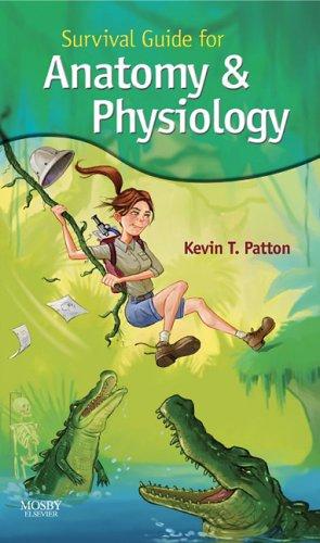 Survival guide for anatomy & physiology