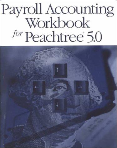 Payroll Accounting Project with Peachtree 5.0