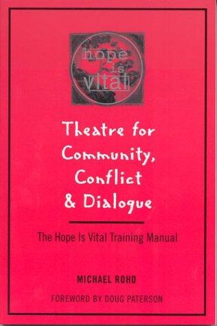 Theatre for community, conflict & dialogue