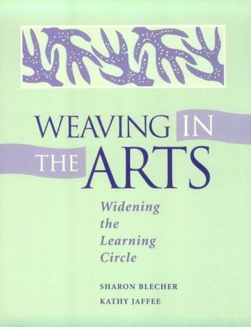 Weaving in the arts