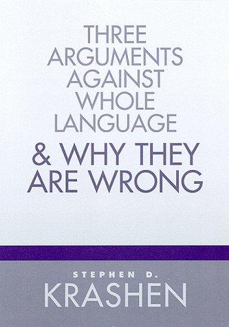 Three arguments against whole language & why they are wrong