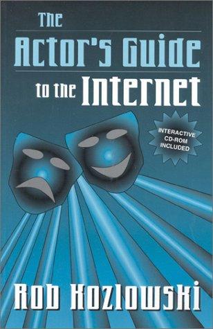 The actor's guide to the internet