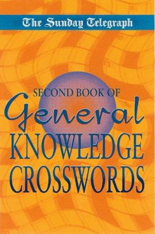 The "Sunday Telegraph" Second Book of General Knowledge Crosswords (Crossword)