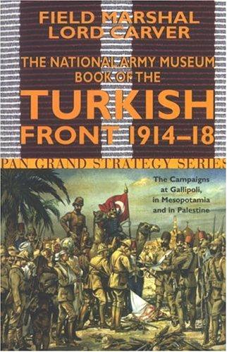 The National Army Museum book of the Turkish Front 1914-1918