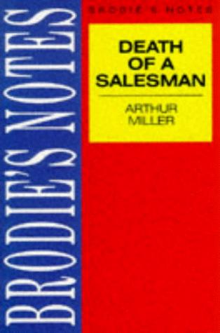 Arthur Miller's Death of A Salesman