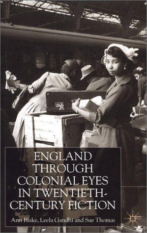 England through colonial eyes in twentieth-century fiction
