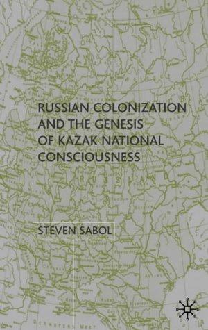 Russian colonization and the genesis of Kazak national consciousness