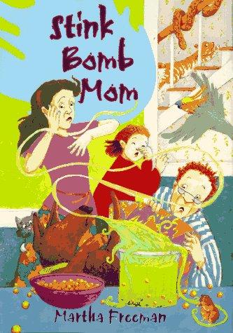 Stink Bomb Mom