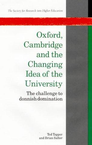 Oxford, Cambridge, and the changing idea of the university