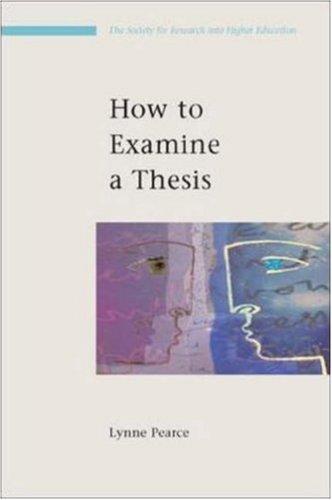 How to Examine a Thesis (Society for Research into Higher Education)