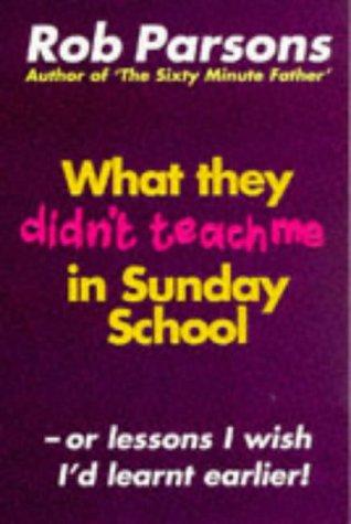 What They Didn't Teach Me in Sunday School