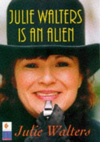 Julie Waters Is an Alien