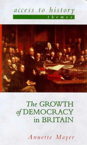 The Growth of Democracy in Britain