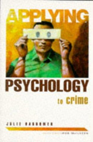 Applying Psychology To Crime (Applying Psychology To...)