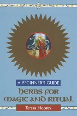 Herbs for Magic and Ritual