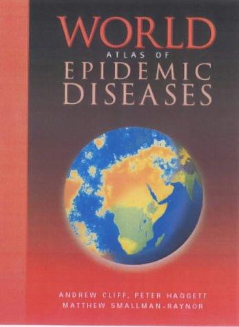 World Atlas of Epidemic Diseases