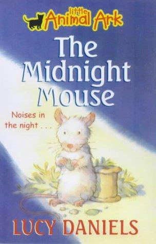 The Midnight Mouse (Little Animal Ark #3)