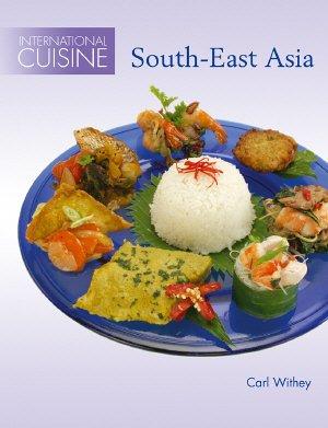 International Cuisine: South-east Asia