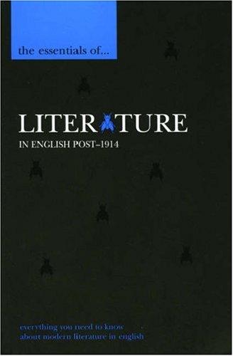 The Essentials of Literature in English Post-1914 (The Essentials of ... Series)