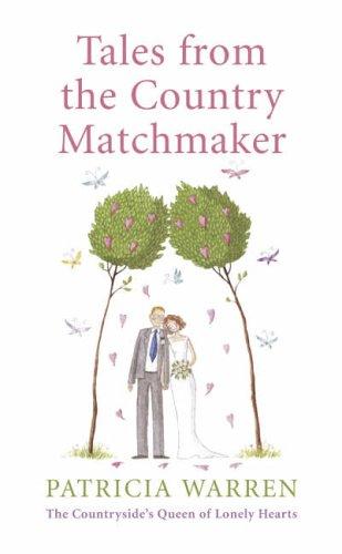 Tales from the Country Matchmaker