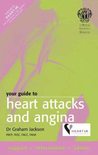 Your Guide to Heart Attacks and Angina (Royal Society of Medicine)