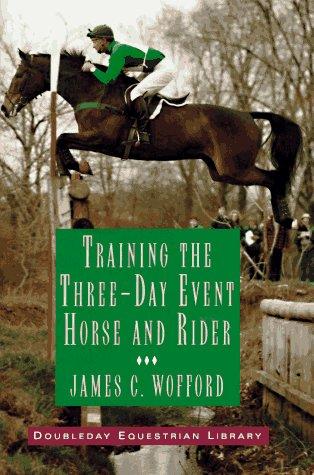 Training the Three-day Event Horse and Rider