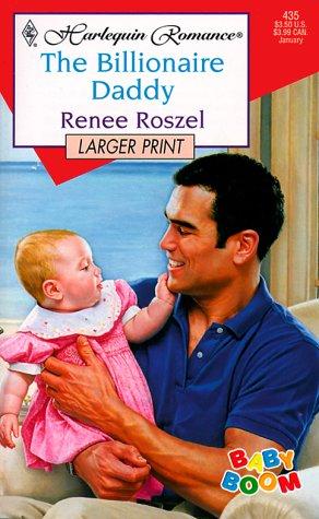 Billionaire Daddy (Baby Boom)  (Larger Print, No 435)