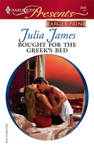Bought For The Greek's Bed (Larger Print Presents Greek Tycoons)