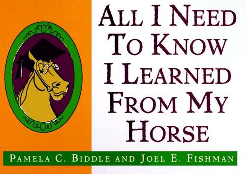 All I need to know I learned from my horse