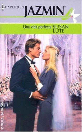 Una Una Vida Perfecta