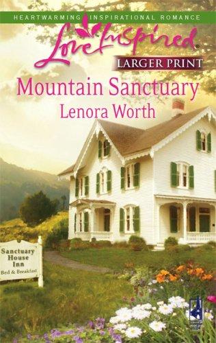 Mountain Sanctuary (Larger Print Love Inspired #437)