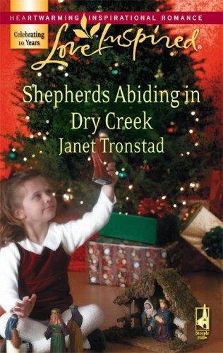 Shepherds Abiding in Dry Creek (Dry Creek Series #11) (Love Inspired #421)