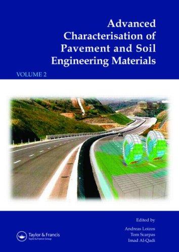 Advanced Characterisation of Pavement and Soil Engineering Materials
