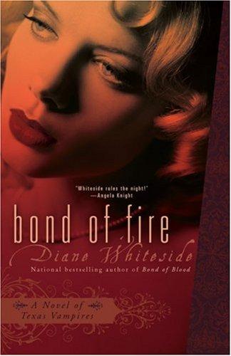 Bond of Fire (Texas Vampires, Book 2)
