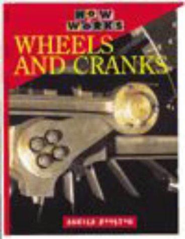 Wheels and Cranks (How It Works)