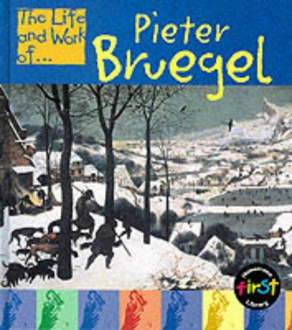 Pieter Bruegel (The Life & Work Of...)