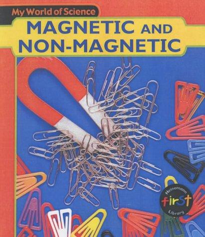 Magnetic and Non-magnetic