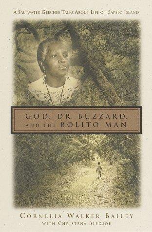 God, Dr. Buzzard, and the Bolito Man