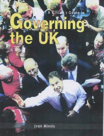 Governing the UK (Citizen's Guide To...)