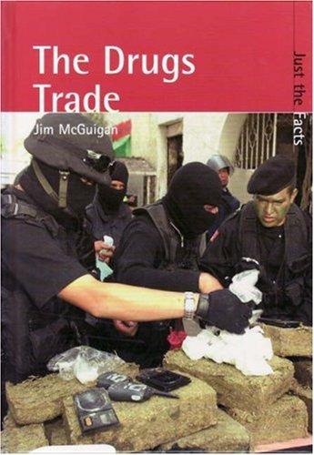 Drugs Trade (Just the Facts)
