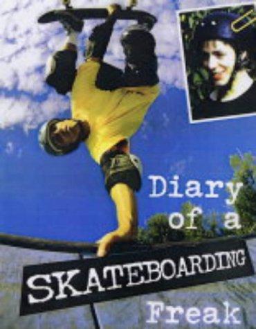 Skateboarding (Diary of a Sports Freak)