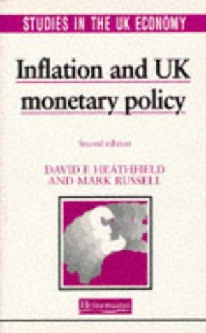 Inflation and UK Monetary Policy (Studies in the UK Economy)