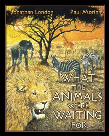 What The Animals Were Waiting For