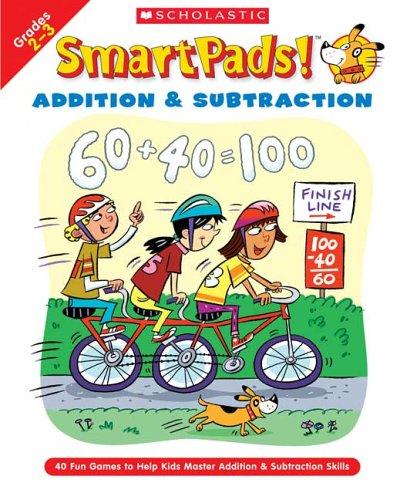 Smart Pads! Addition & Subtraction Grades 2-3