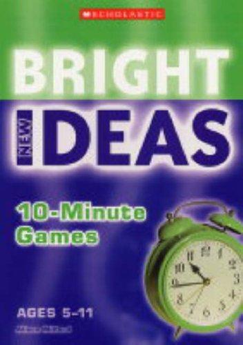 10-Minute Games (New Bright Ideas)