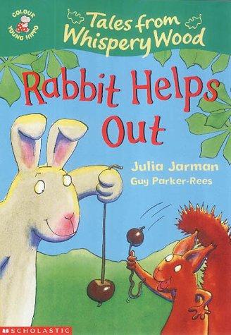 Rabbit Helps Out (Colour Young Hippo: Tales from Whispery Wood)