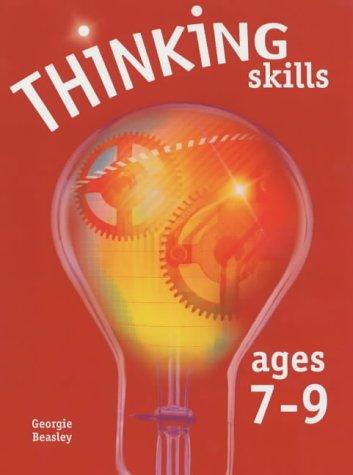 Thinking Skills Ages 7-9 (Thinking Skills)