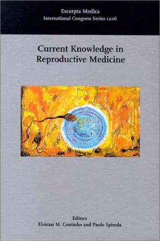Current knowledge in reproductive medicine