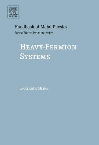 Heavy-Fermion Systems (Handbook of Metal Physics) (Handbook of Metal Physics)