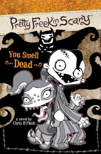 You smell dead